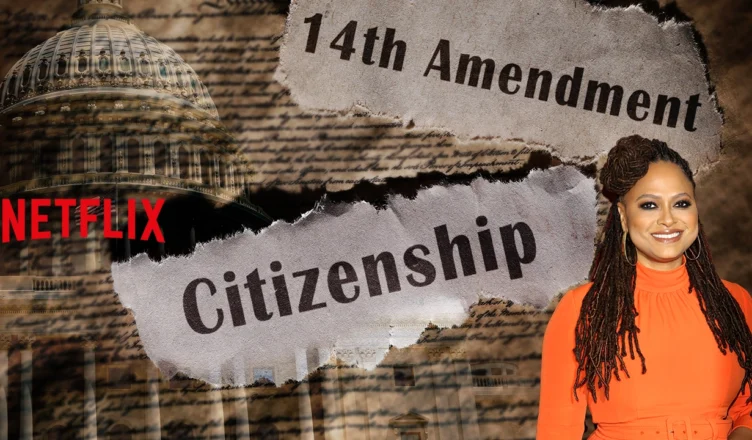 Citizenship and 14th Amendment newspaper headlines over the US Constitution, with an image of Ava Duvernay and Netflix logo. (Credit: Shutterstock and Netflix)