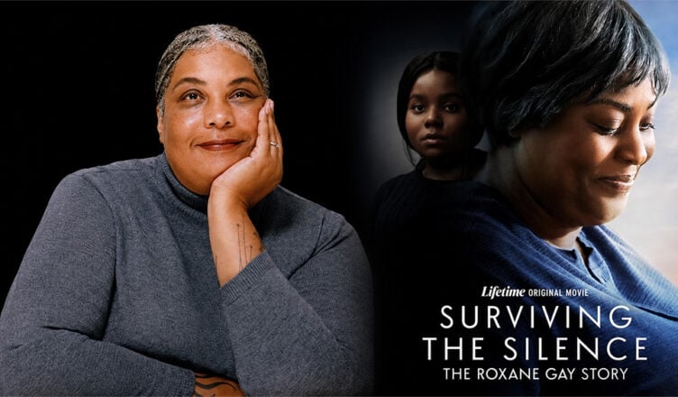 Roxane Gay and poster for Lifetime Movie Surviving the Silence: The Roxane Gay Story. (Credit: roxanegay.com and Lifetime).